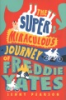 The_super_miraculous_journey_of_Freddie_Yates