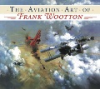 The_aviation_art_of_Frank_Wootton